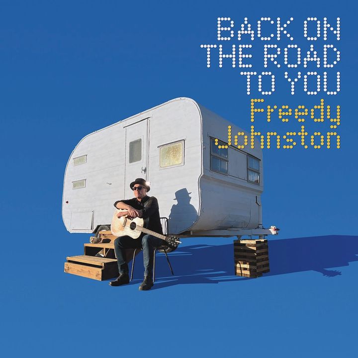ALBUM REVIEW: Freedy Johnston Goes Retro on ‘Back on the Road to You’