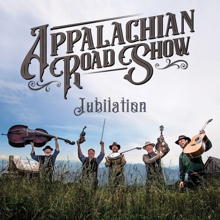 ALBUM REVIEW: Appalachian Road Show Puts Joyful Sound Into ‘Jubilation’