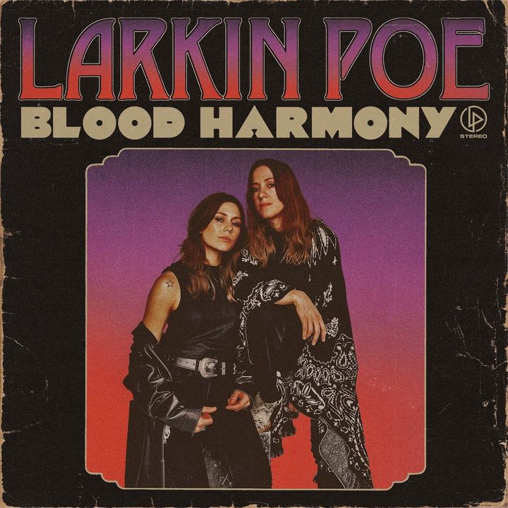 ALBUM REVIEW: Larkin Poe Weaves Blues Through ‘Blood Harmony’