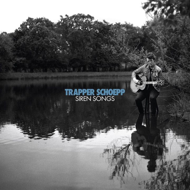 ALBUM REVIEW: Trapper Schoepp Follows Multiple Callings on ‘Siren Songs’