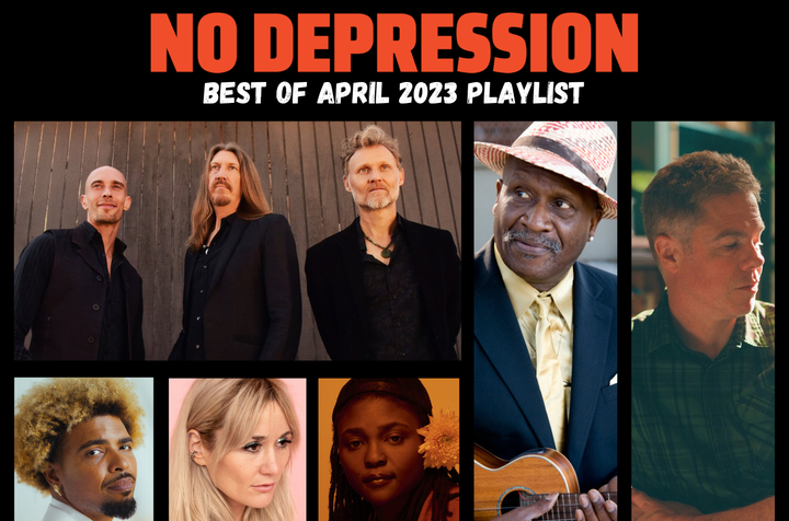 No Depression’s Best of April 2023 Playlist