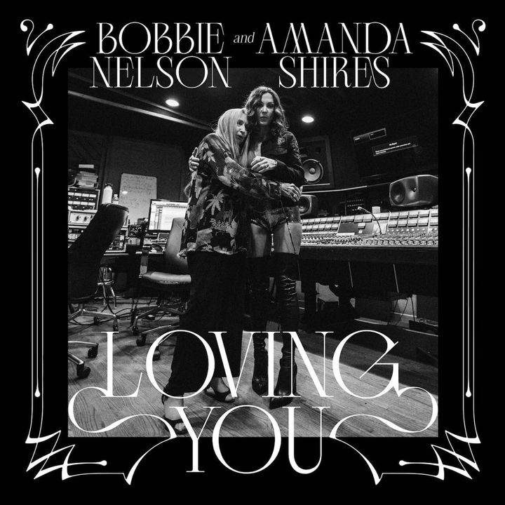 ALBUM REVIEW: Bobbie Nelson’s ‘Loving You’ with Amanda Shires a Fitting Career Capstone