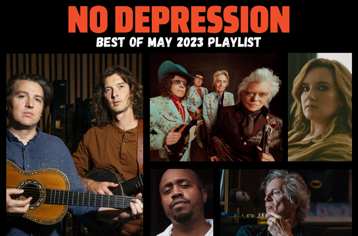 No Depression’s Best of May 2023 Playlist