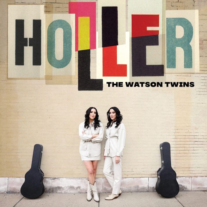 ALBUM REVIEW: The Watson Twins Put Harmony First on ‘HOLLER’