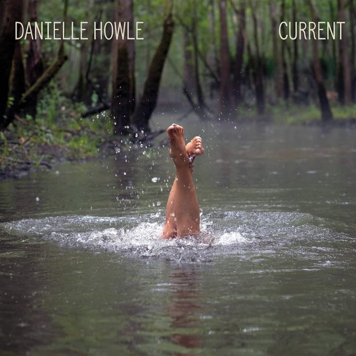 ALBUM REVIEW: Danielle Howle Lets ‘Current’ Direct Her Creativity
