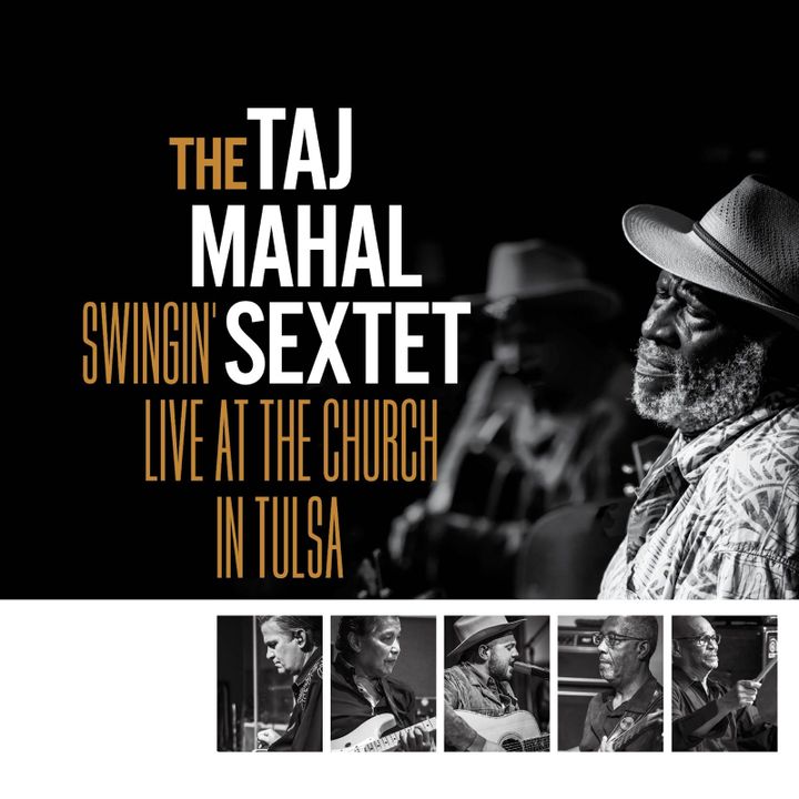 ALBUM REVIEW: Taj Mahal Mesmerizes Live at The Church in Tulsa