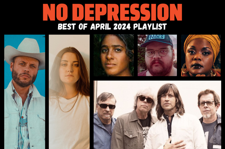 No Depression's Best of April 2024 Playlist