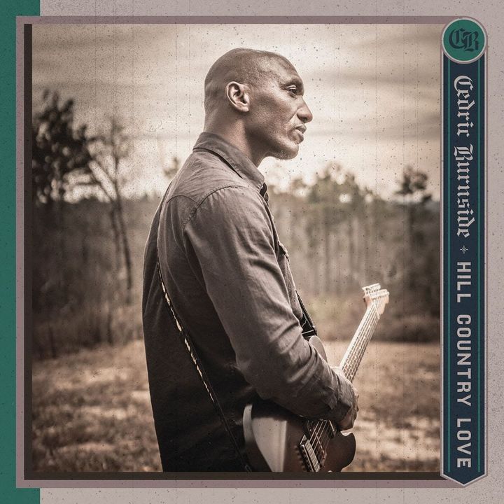 ALBUM REVIEW: Cedric Burnside Adds New Angles to Admire in ‘Hill Country Love’