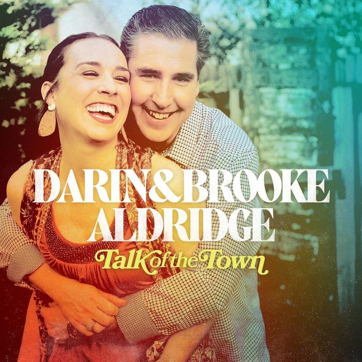 ALBUM REVIEW: Big Guests and Strong Songs Make Darin & Brooke Aldridge’s Latest Worth Talking About