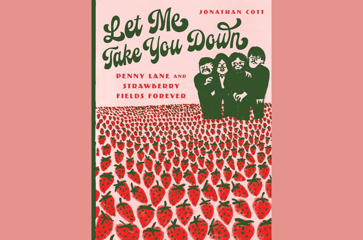 THE READING ROOM: Jonathan Cott Explores Two Beatles A-Sides in 'Let Me Take You Down'
