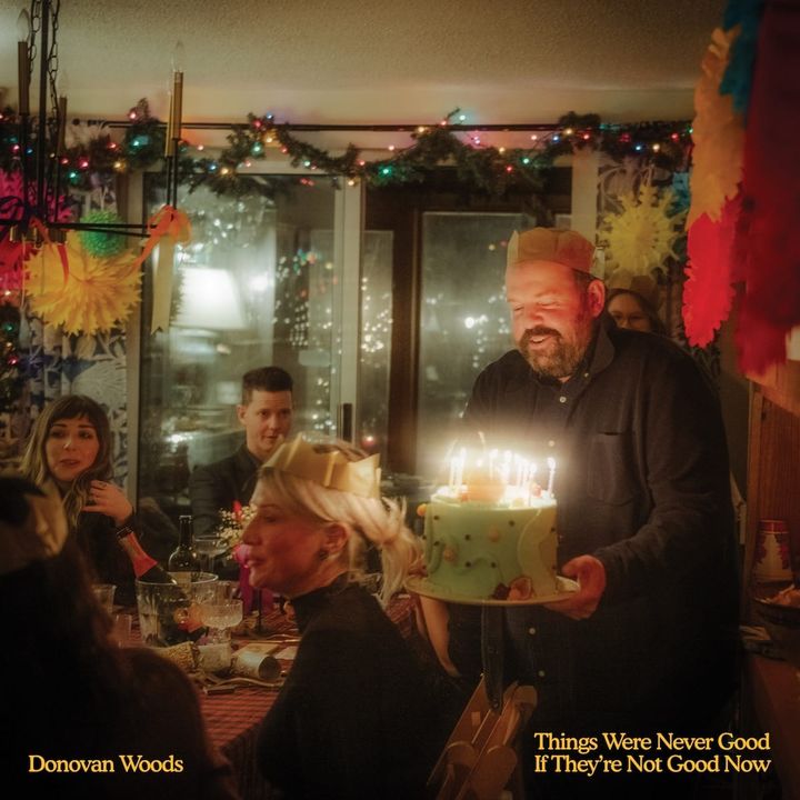 ALBUM REVIEW: When Things Are Good and When They’re Not, Donovan Woods Has a Song For It All