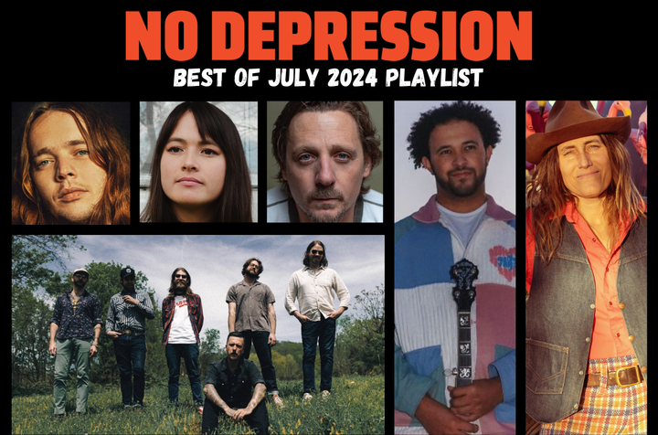 No Depression's Best of July 2024 Playlist