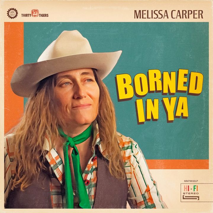 ALBUM REVIEW: On ‘Borned in Ya,’ Melissa Carper Roams the Full Range of Her Country Sound