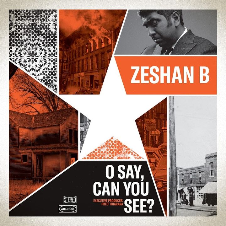 ALBUM REVIEW: Zeshan B Lays Out a Soulful Vision for Social Justice on ‘O Say, Can You See?’