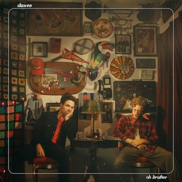 ALBUM REVIEW: On ‘Oh Brother,’ Dawes Offer a Front Row Seat to Life as We Know It