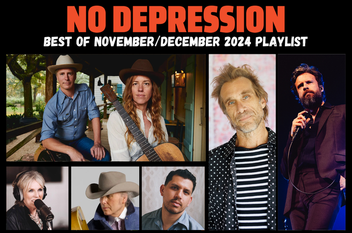 No Depression’s Best of November-December 2024 Playlist
