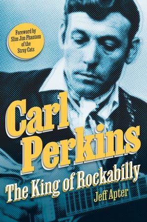 THE READING ROOM: Jeff Apter on 'Carl Perkins: The King of Rockabilly'