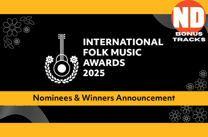 BONUS TRACKS: International Folk Music Awards Announcements + More Music News