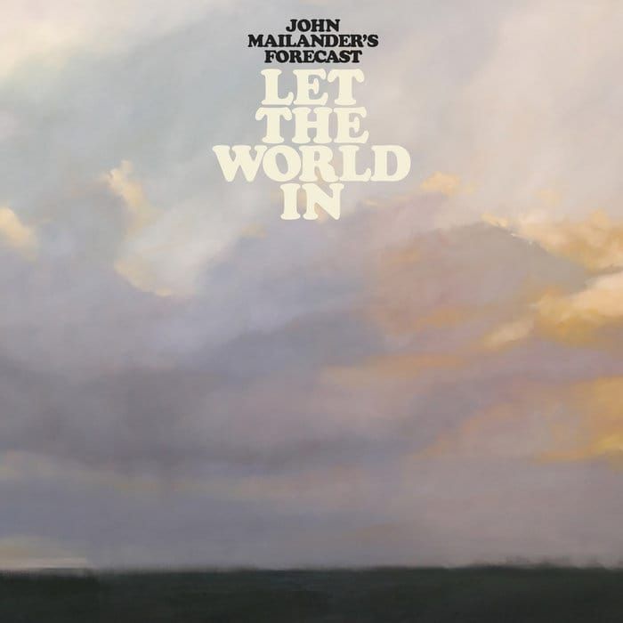 ALBUM REVIEW: On His Latest Album, John Mailander Wants to 'Let The World In' On His Creative Process
