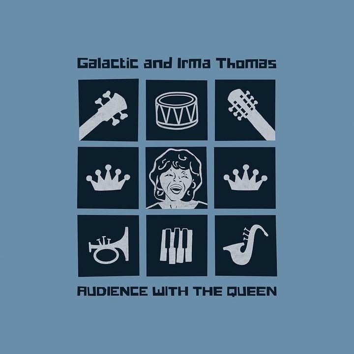 ALBUM REVIEW: Irma Thomas and Galactic Join Forces on the New Big Easy Classic ‘Audience With the Queen’