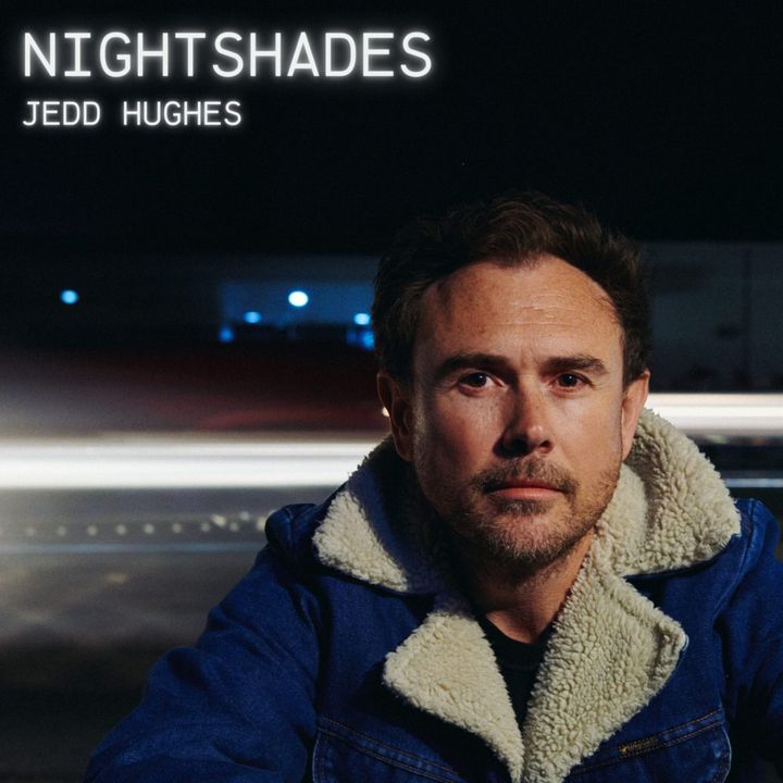 ALBUM REVIEW: Jedd Hughes' 'Nightshades' Should Get Him The Attention He Deserves