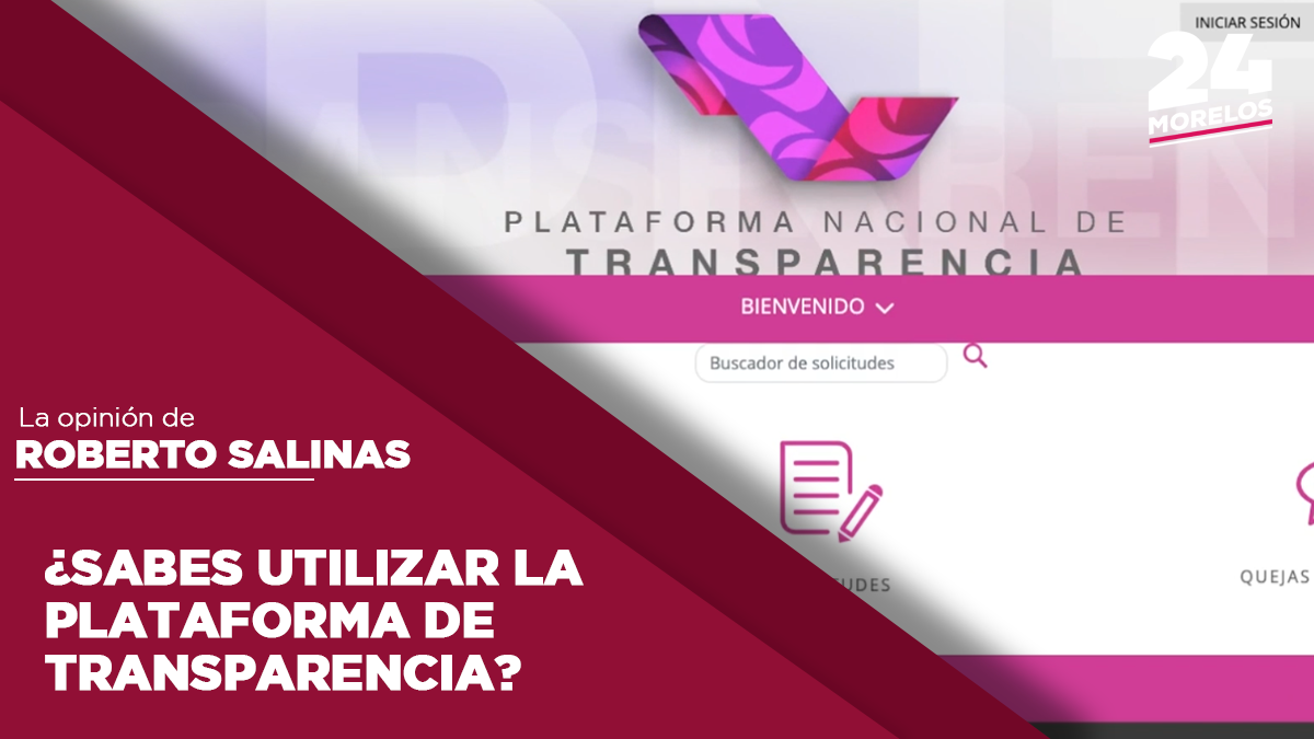 ¿Sabes utilizar la Plataforma Nacional de Transparencia?