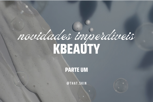 Novidades K-Beauty: Parte I - Koksara