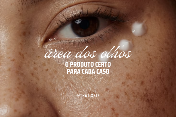 Área dos olhos: nem toda olheira é igual (o guia completo por tipo)