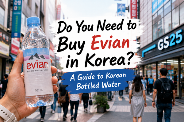 Is Bottled Water in Korea Safe? What Travelers Should Know
