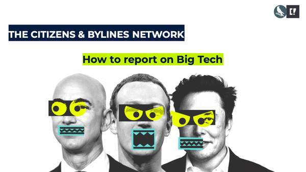 Workshop on 'How to investigate and write about Big Tech'