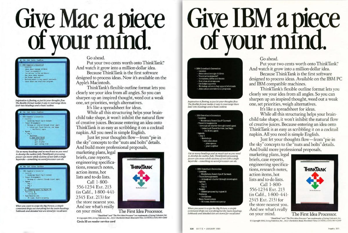Two parallel ads for ThinkTank for Macintosh and ThinkTank for IBM PCs. Large headlines read “Give Mac a piece of your mind” on the left and “Give IBM a piece of your mind” on the right. Each side shows screenshot examples of the outliner interface—blue windows for the Mac version, black windows for the IBM version—alongside marketing text about shaping ideas, outlining, and creative flow. Both pages end with the ThinkTank logo featuring the red, blue, and green arrows and the tagline “The First Idea Processor.”