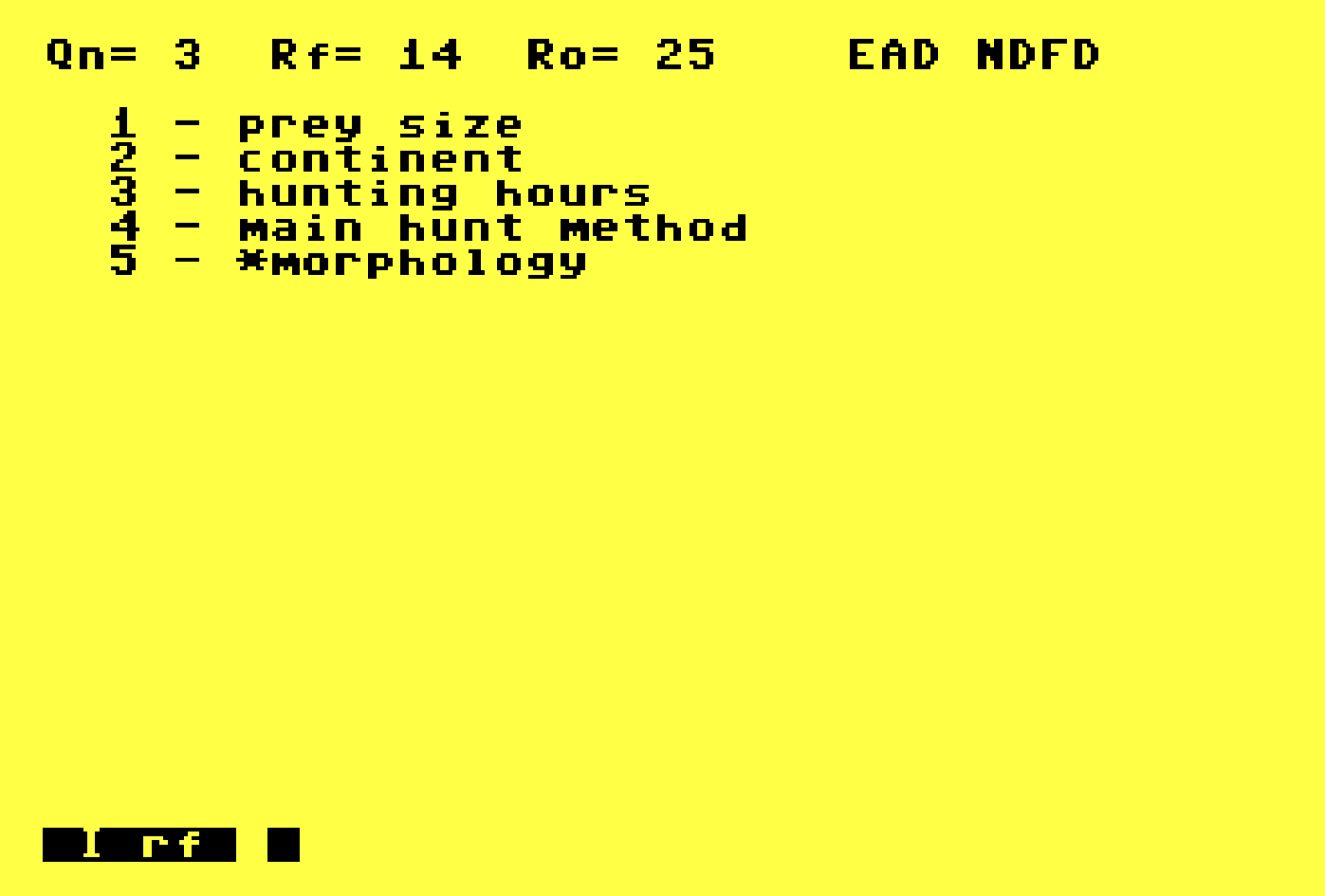The inqury is still in progress, this time focusing on one of the remaining objects from the previous screen. Five features are listed in order of "importance" for narrowing down to a jaguar quickly. In order, they are prey size, continent, hunting hours, main hunt method, morphology.