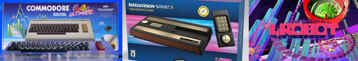 From left to right, the packaging for the Commodore 64 Ultimate, the Intellivision Sprint, and the game I, Robot.