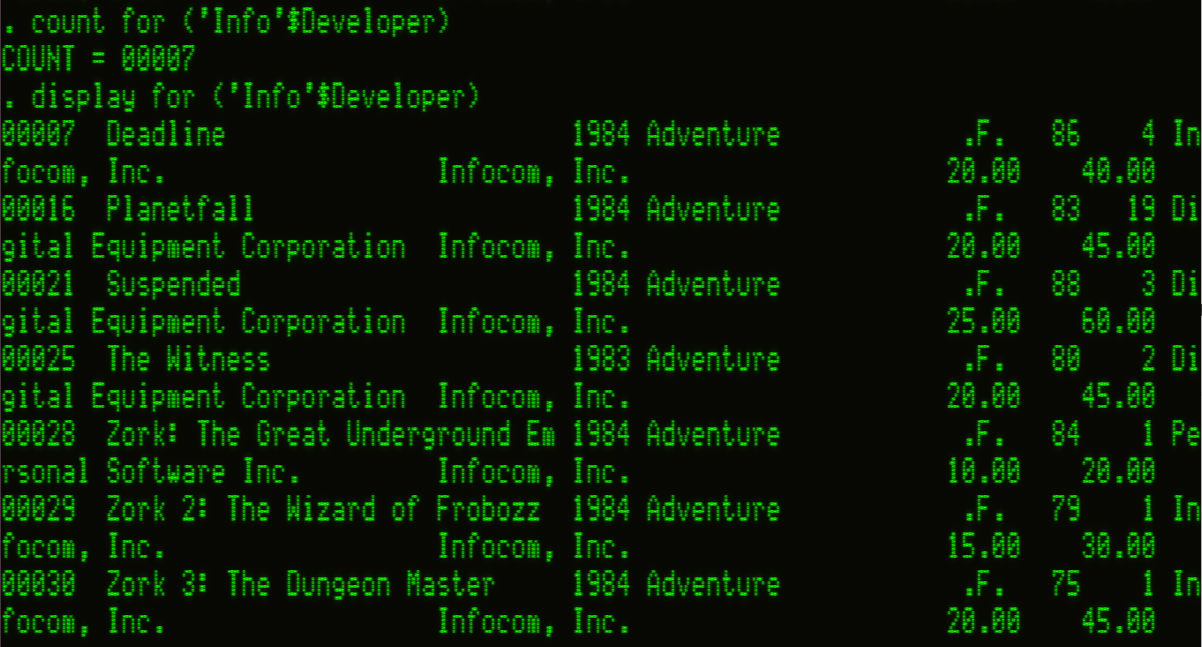 Showing how queries can be attached to other commands. Here I am running "count for ('Info'$Developer)" and "display for ('Info'$Developer)" to find only the Infocom games. The results are listed out in columnar form.