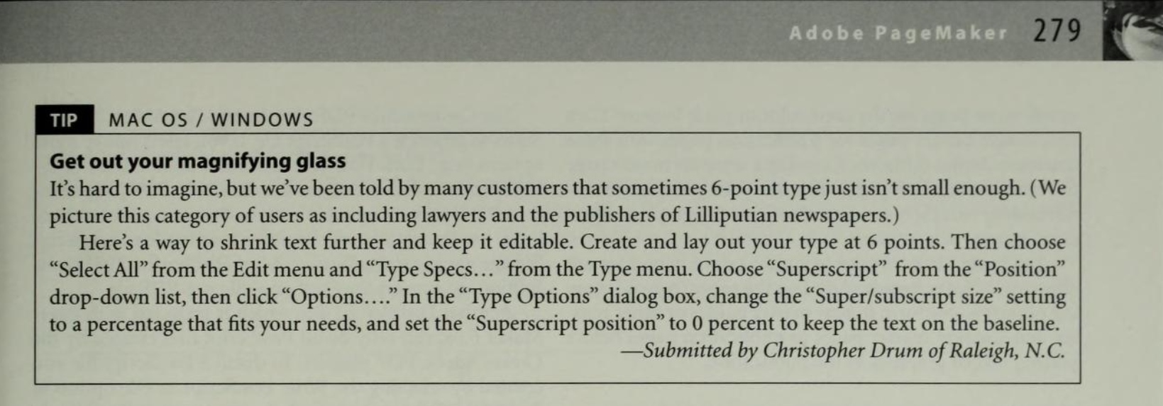 Capture from a book collating ADOBE Magazine tips and tricks. Yours truly made the cut, offering a way to use super/subscripting to bypass the hard limit of 6-point type and make text even smaller.