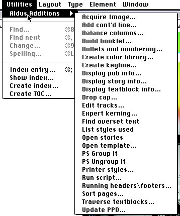 Screenshot of the menu for Aldus Additions, showing a long, alphabetical listing of stuff. Acquire image, Add continued line, Balance columns, Build booklet, Bullets and numbering, etc.