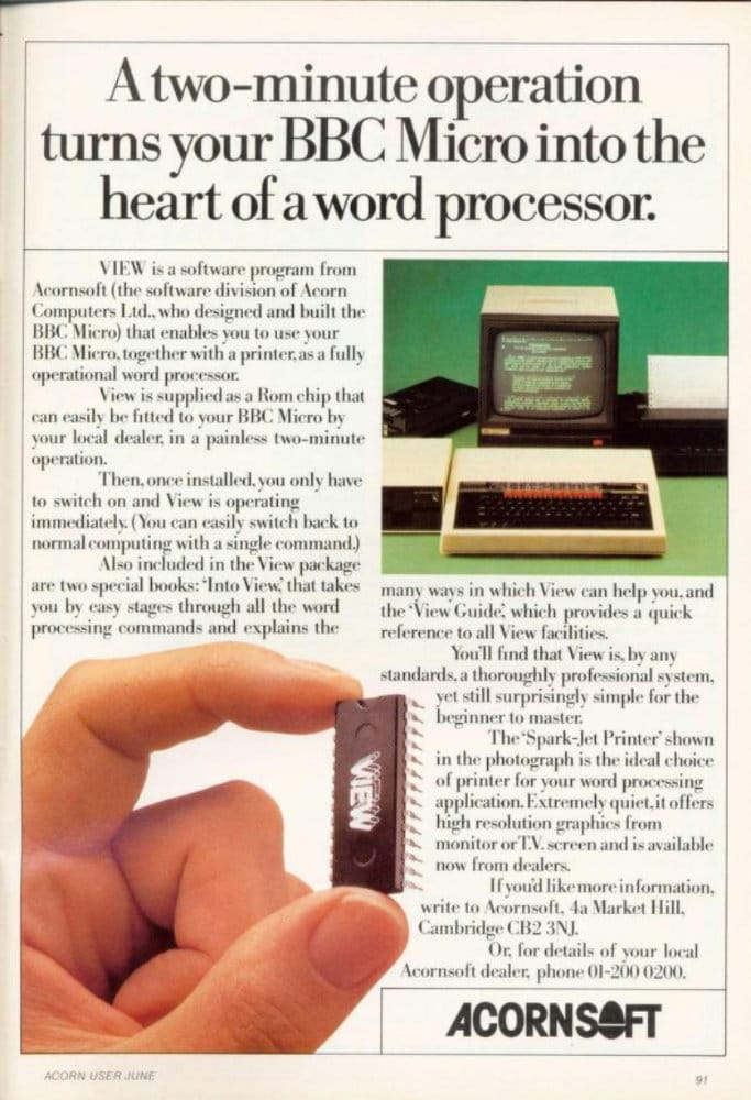 Full page ad for VIEW, Colton's first word processor, by Acornsoft. A hand holds a ROM chip front and center, and an inset photo shows a decked out BBC Micro. The title reads, "A two-minute operation turns your BBC Micro into the heart of a word processor." Two-column layout, black text on white backgrounds. Pretty simple.