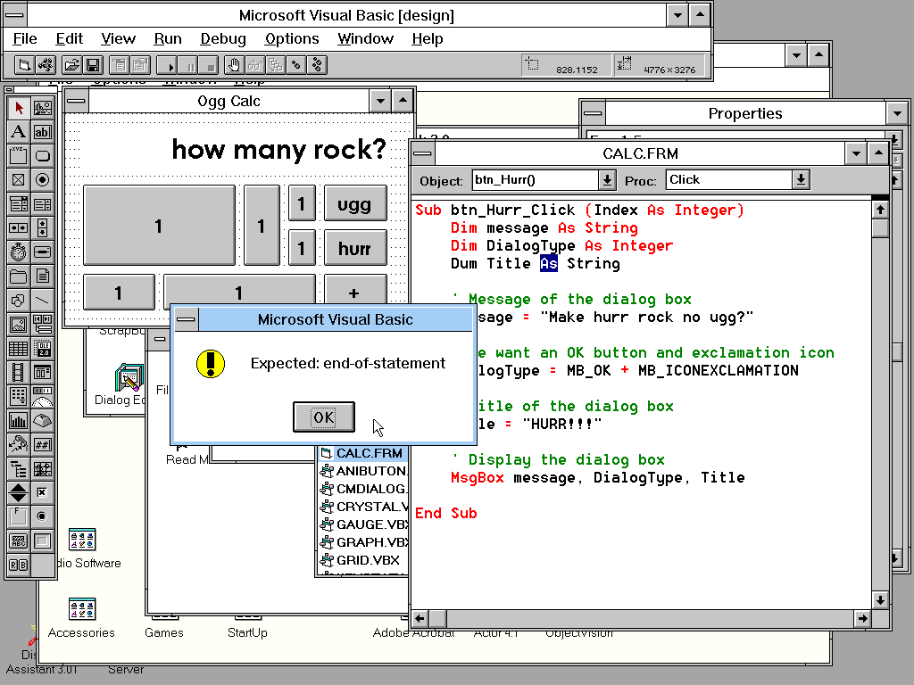 Screenshot from Visual Basic 3. The project being worked on is titled "Ogg Calc" and a silly calculator for neanderthals is shown. Every button is a different size. All numbers are "1". A "+" button. Then two buttons labelled "ugg" and "hurr". The total area reads, "how many rock?" To the right is the code editor, showing highlight of Basic terms in red, comments in green, everything else in black. The code displays a dialog box on click of the "hurr" button that reads, "Make hurr rock no ugg?" A keyword, DIM, has been misspelled to "Dum" and a modal dialog box has interrupted me to say "Expected: end-of-statement"