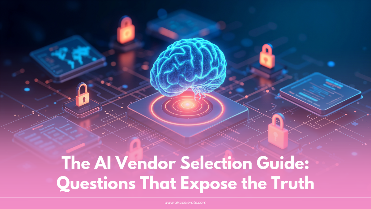 The AI Vendor Selection Guide: Red Flags, Green Flags, and Questions That Expose the Truth