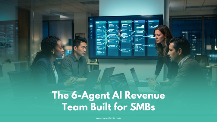 The 6-Agent AI Revenue Team Built for SMBs