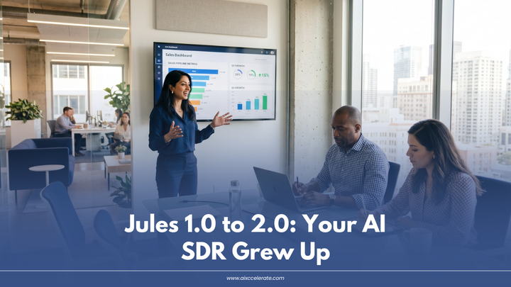 Jules 1.0 to 2.0: Your AI SDR Grew Up