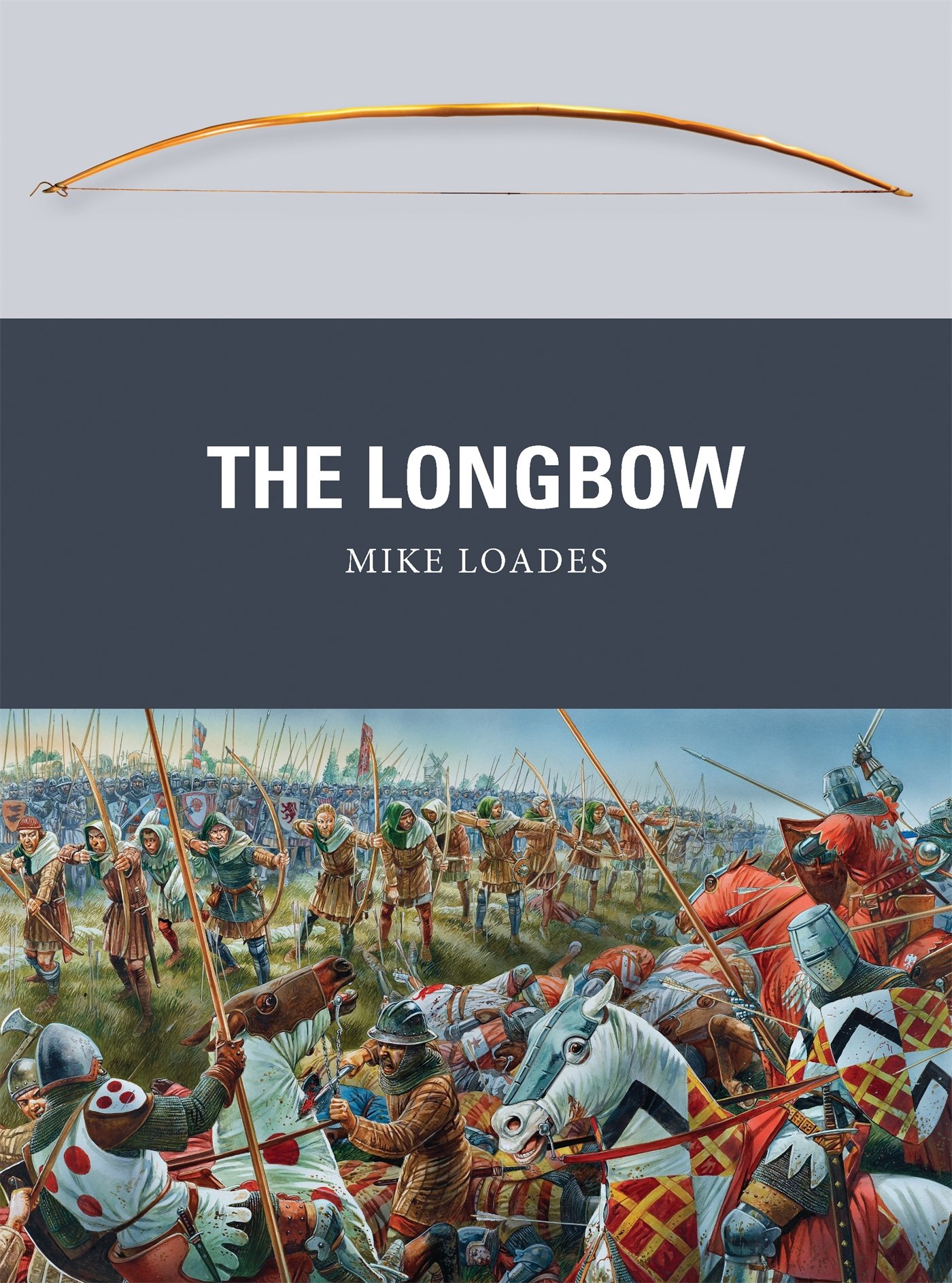 The_longbow_Mike_Loades