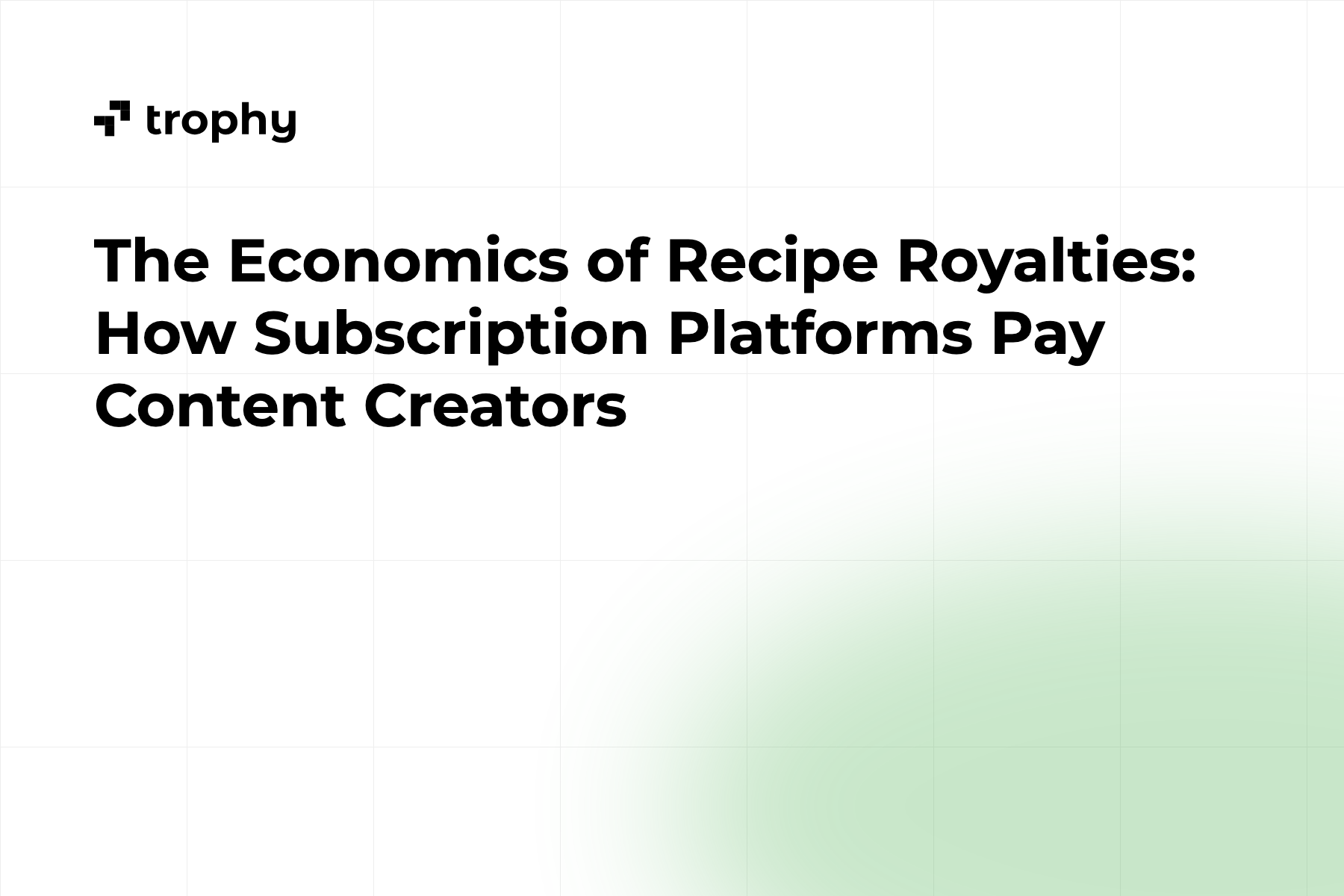 The Economics of Recipe Royalties: How Subscription Platforms Pay Content Creators