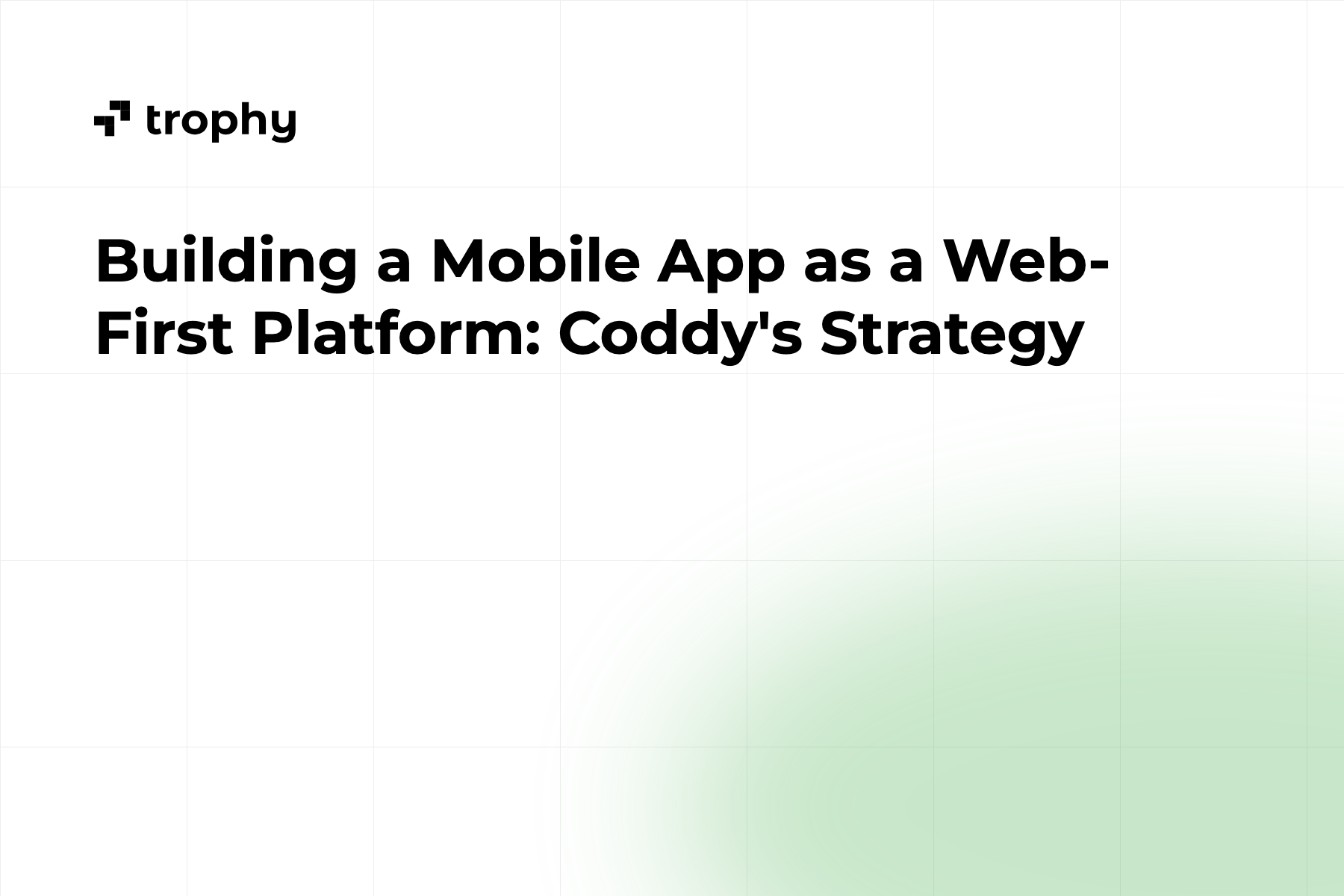Building a Mobile App as a Web-First Platform: Coddy's Strategy