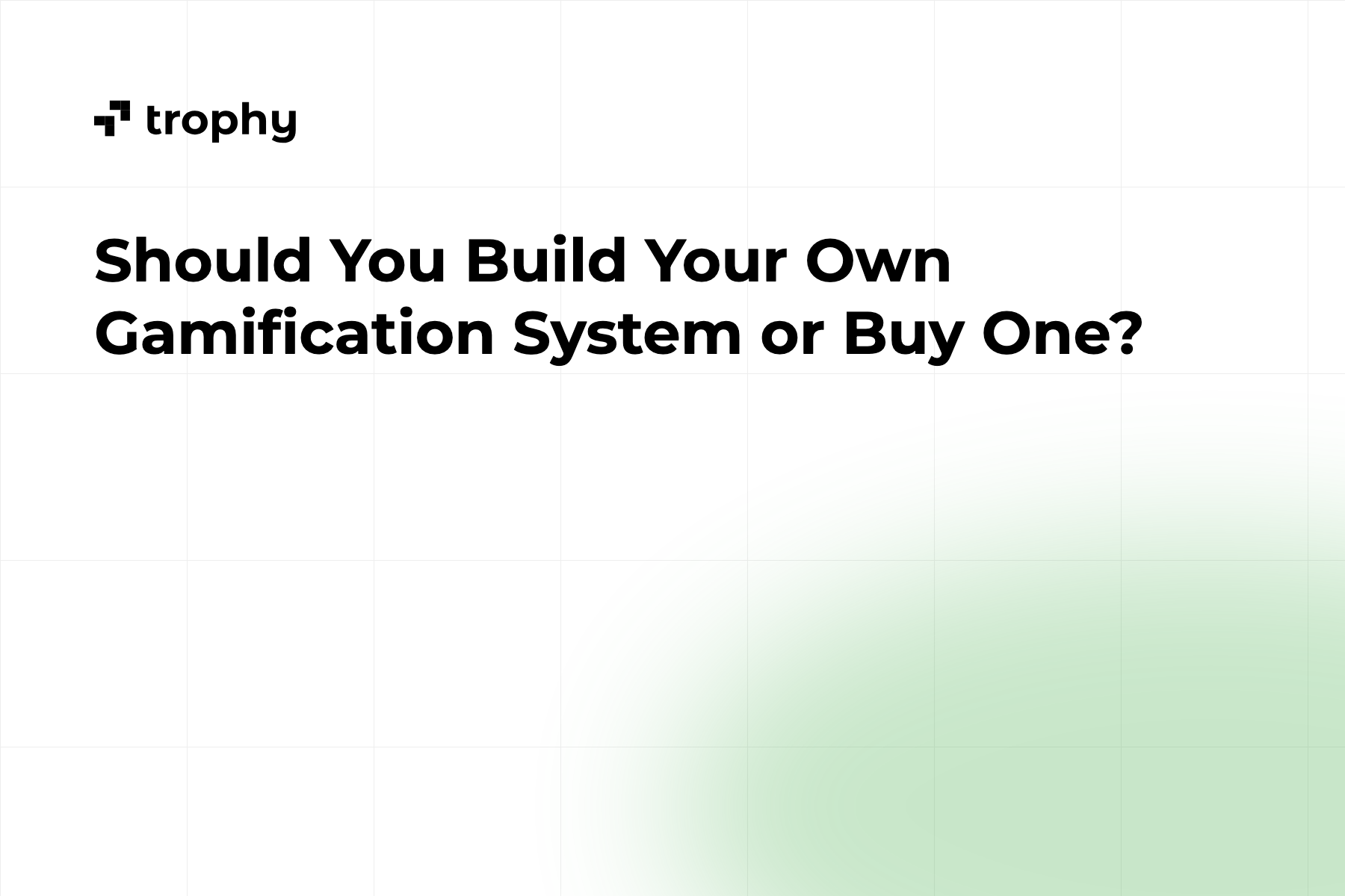 Should You Build Your Own Gamification System or Buy One?