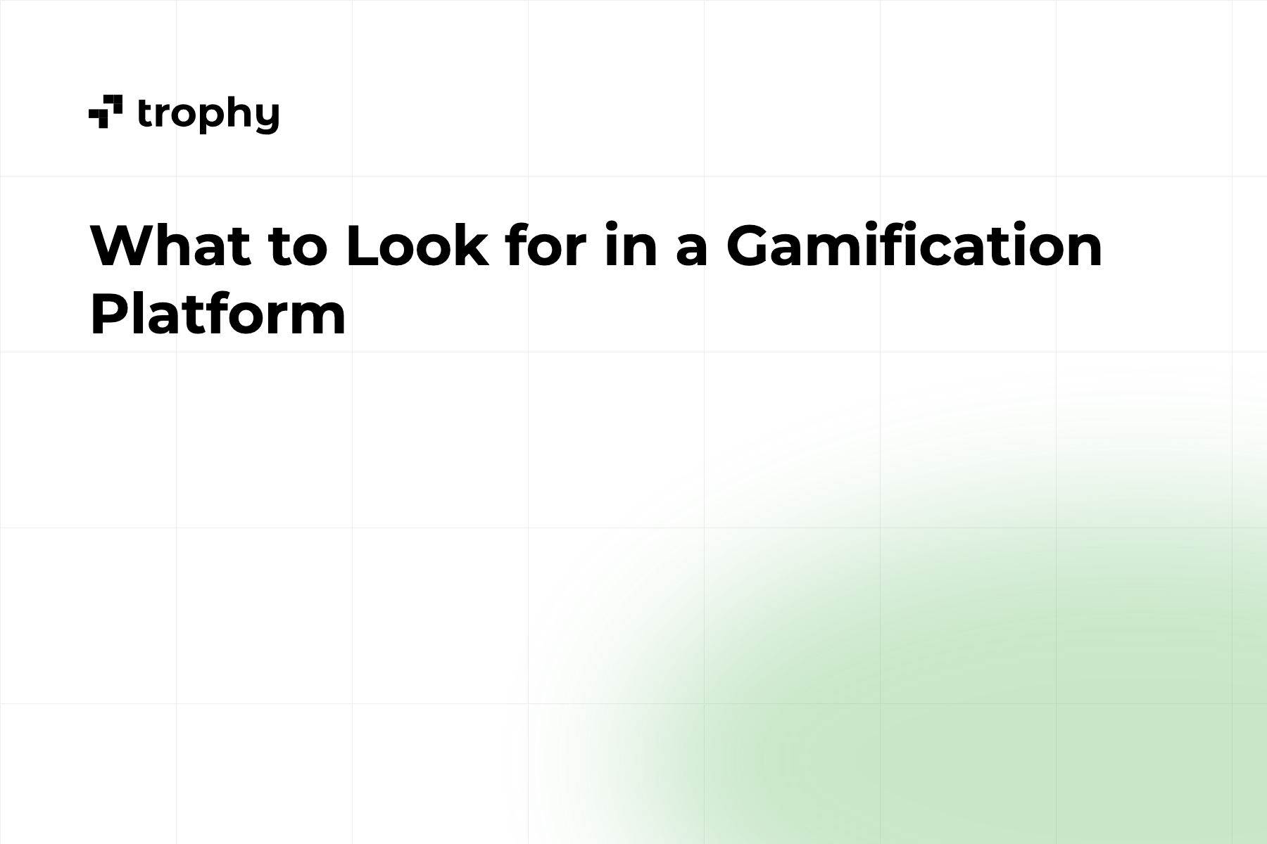 What to Look for in a Gamification Platform