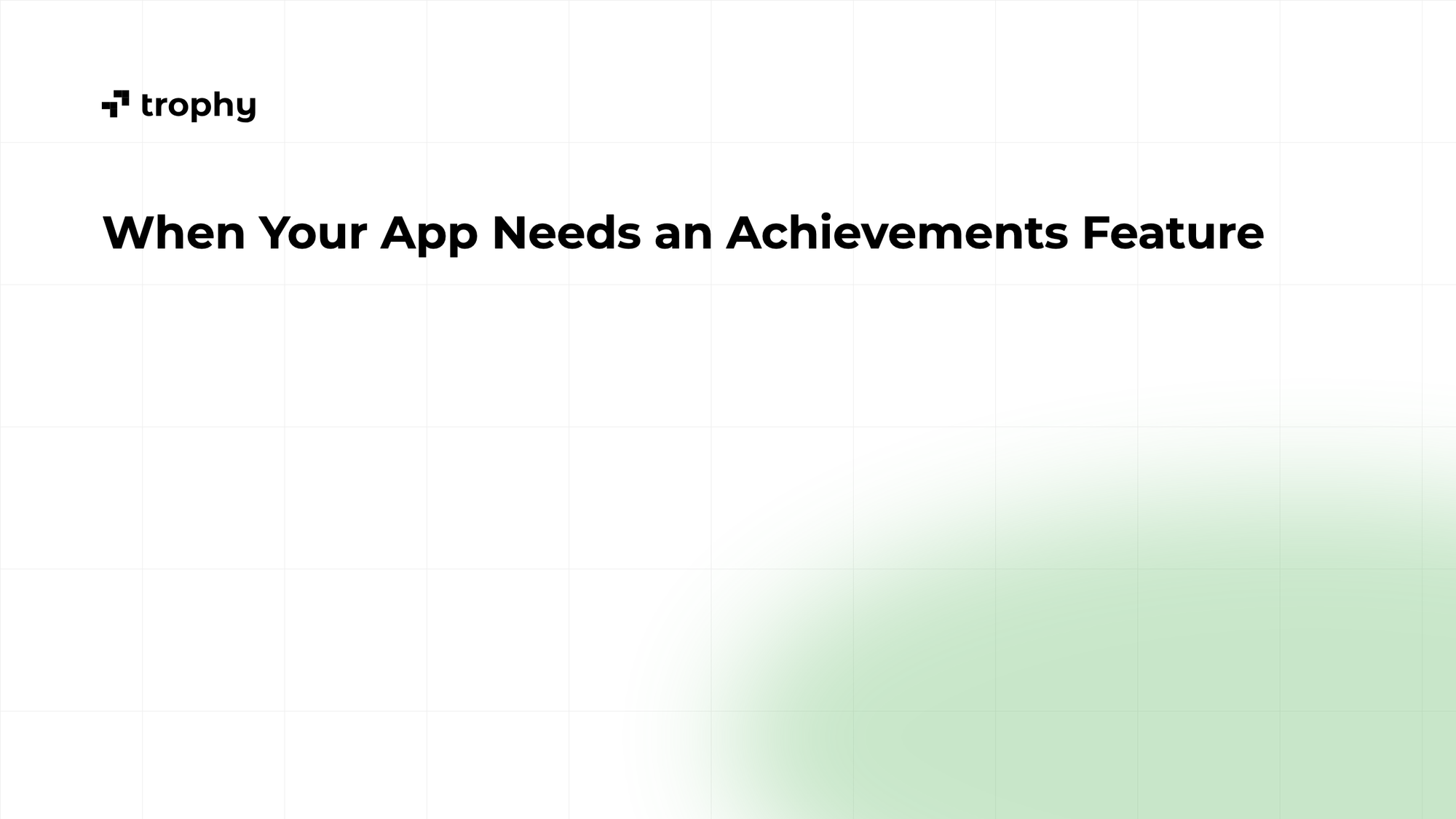 When Your App Needs an Achievements Feature