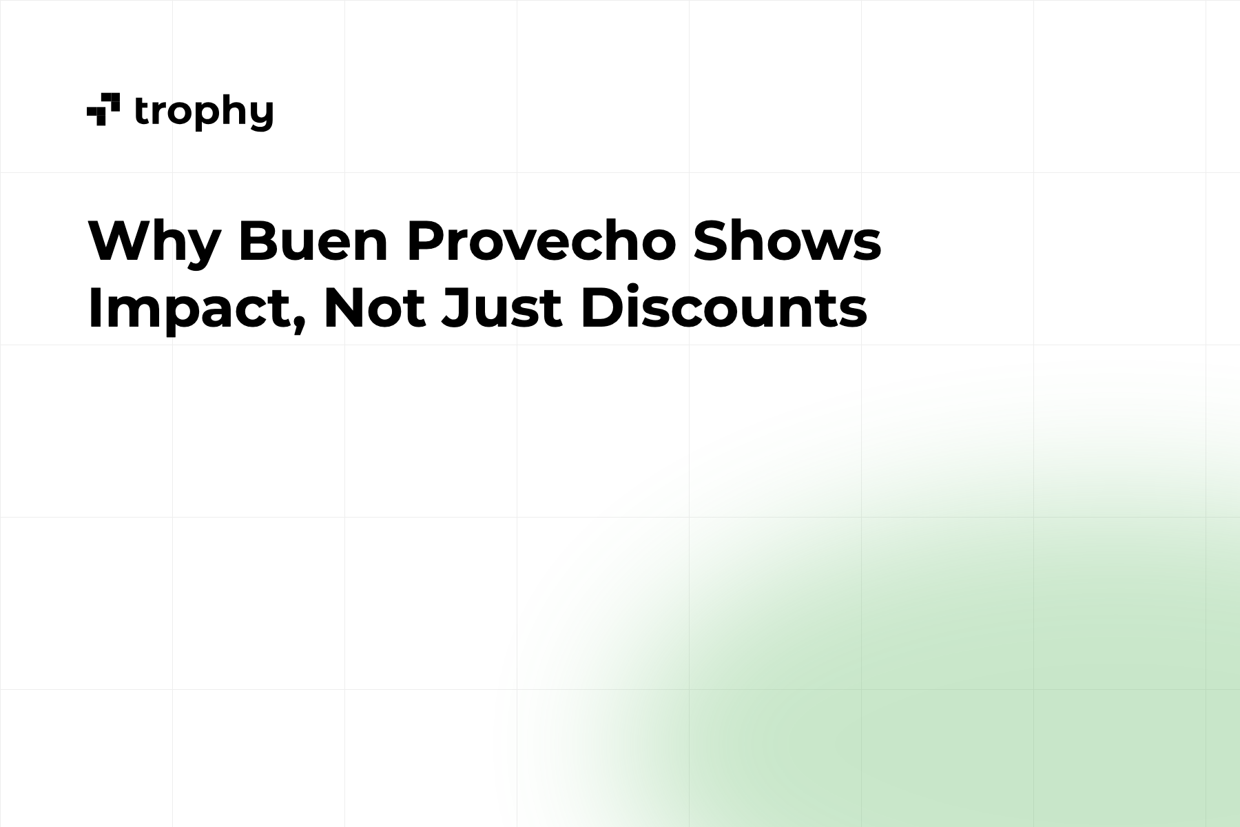 Why Buen Provecho Shows Impact, Not Just Discounts