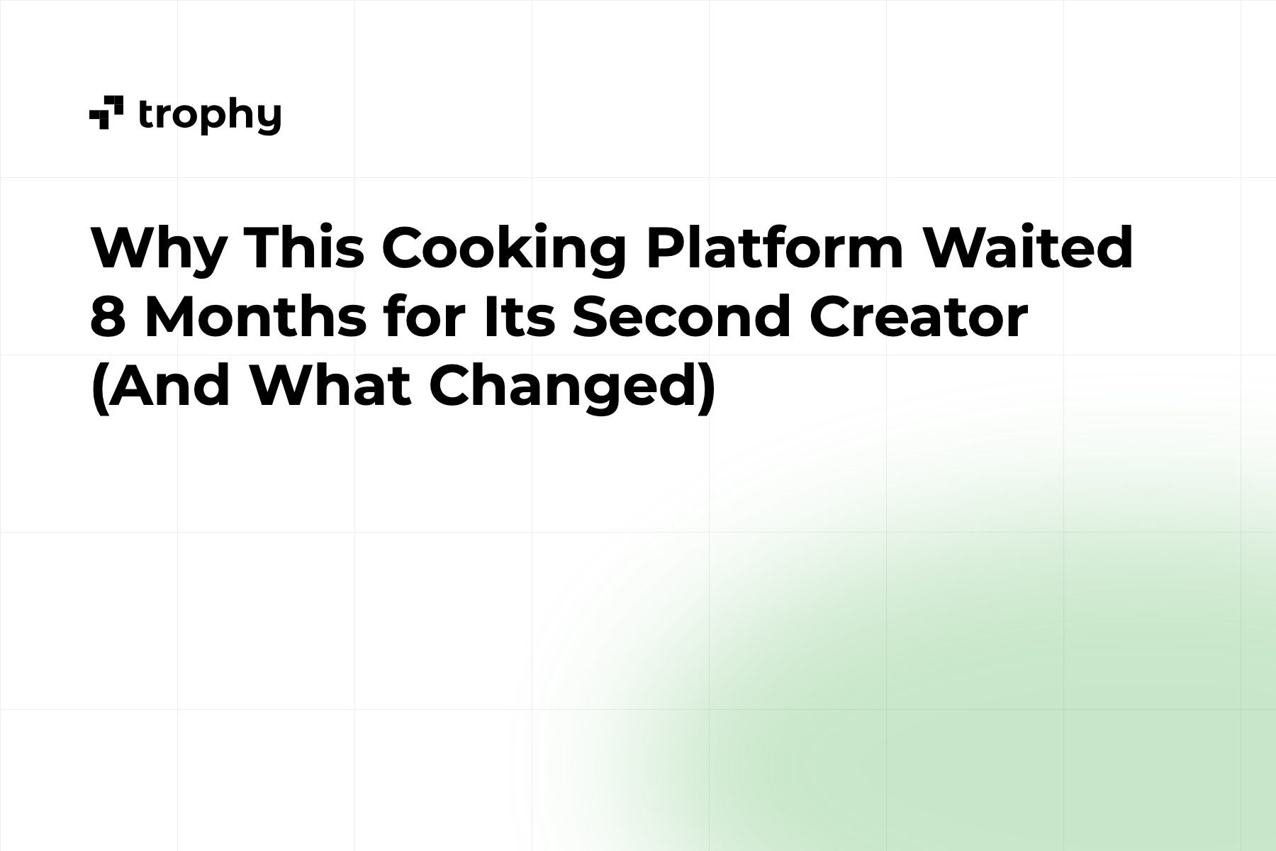 Why This Cooking Platform Waited 8 Months for Its Second Creator (And What Changed)