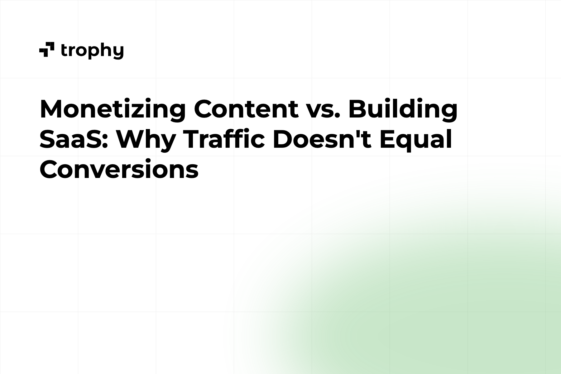Monetizing Content vs. Building SaaS: Why Traffic Doesn't Equal Conversions